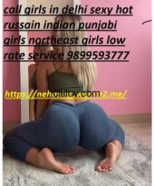 Call Girls In Delhi 9899593777 Low Rate Russain Nepali Girls Service