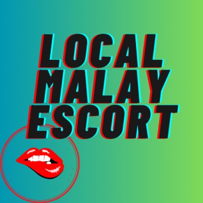 Local Malay Escort